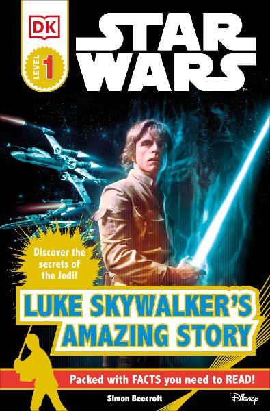 DK Readers L1: Star Wars: Luke Skywalkers Amazing Story