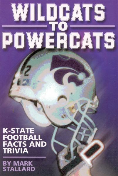 Wildcats to Powercats: K-State Football Facts and Trivia