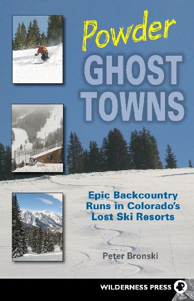 Powder Ghost Towns: Epic Backcountry Runs in Colorados Lost Ski Resorts