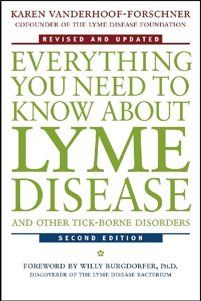 Everything You Need to Know about Lyme Disease and Other Tick-Borne Disorders