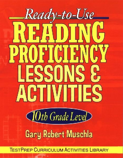Ready-To-Use Reading Proficiency Lessons & Activities: 10th Grade Level