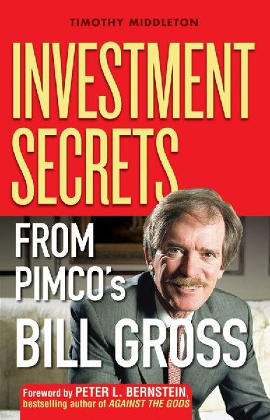 Investment Secrets from Pimcos Bill Gross