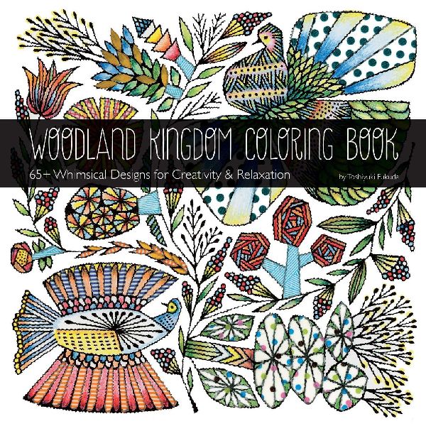 Woodland Kingdom Coloring Book: 65+ Whimsical Designs for Creativity & Relaxation