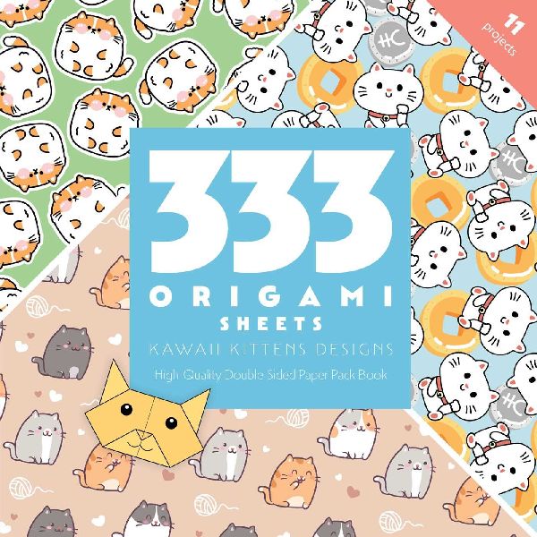 333 Origami Sheets Kawaii Kittens Designs: High-Quality Double-Sided Paper Pack