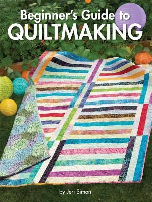 Beginners Guide to Quiltmaking