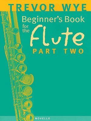 Beginners Book for the Flute - Part Two