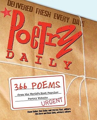 Poetry Daily: 366 Poems from the Worlds Most Popular Poetry Website