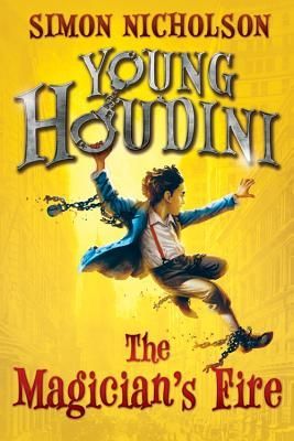 Young Houdini: The Magicians Fire