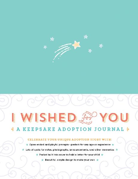 I Wished for You: A Keepsake Adoption Journal