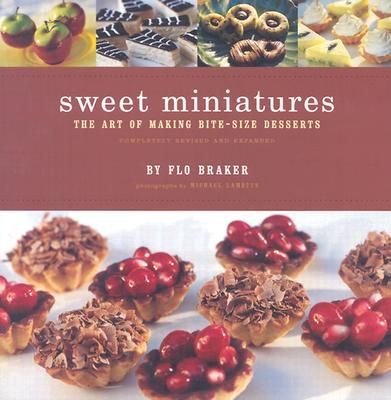 Sweet Miniatures: The Art of Making Bite-Size Desserts