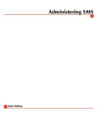 Administering SMS