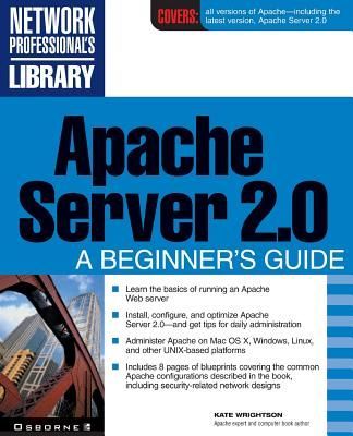 Apache Server 2.0: A Beginners Guide