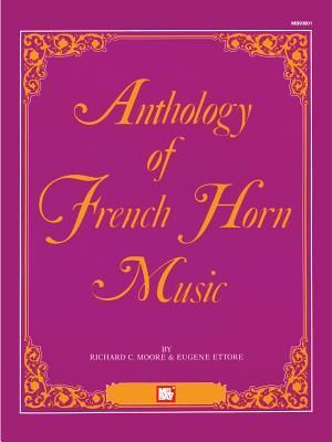 Mel Bays Anthology of French Horn Music