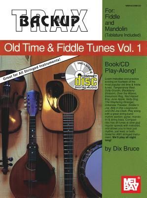 Backup Trax: Old Time & Fiddle Tunes, Volume 1: For Fiddle & Mandolin