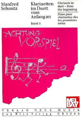 Clarinets in Duet - From the Beginning, Volume 2: Exercises and Recital Pieces for Beginners