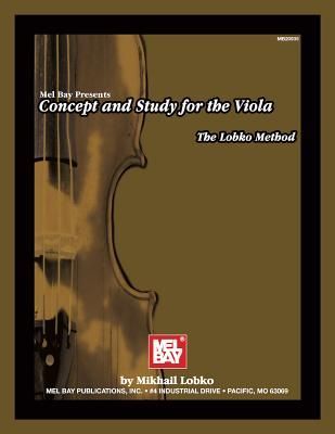 Concept and Study for the Viola: The Lobko Method