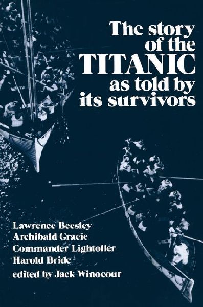 The Story of the Titanic as Told by Its Survivors