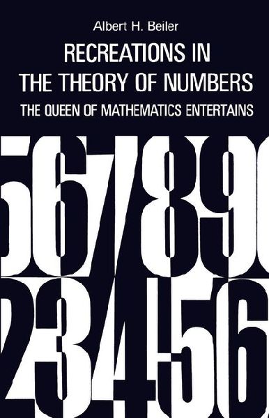 Recreations in the Theory of Numbers