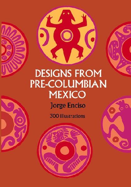 Designs from Pre-Columbian Mexico