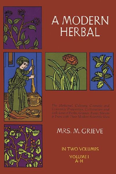 A Modern Herbal, Vol. I: Volume 1
