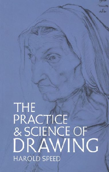The Practice and Science of Drawing