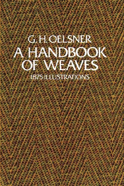 A Handbook of Weaves: 1875 Illustrations