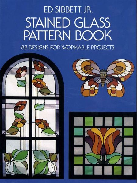 Stained Glass Pattern Book: 88 Designs for Workable Projects