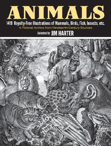 Animals: 1,419 Copyright-Free Illustrations of Mammals, Birds, Fish, Insects, Etc