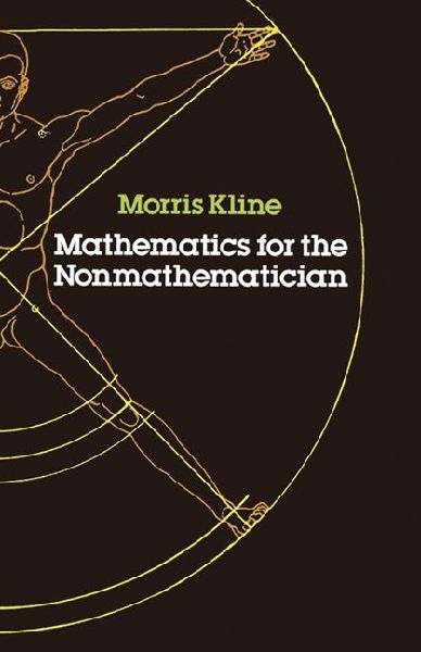 Mathematics for the Nonmathematician