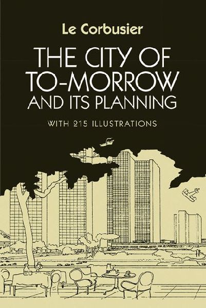 The City of Tomorrow and Its Planning