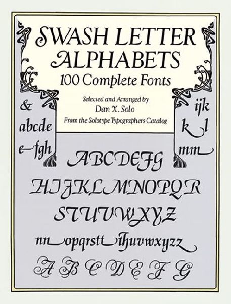 Swash Letter Alphabets: 100 Complete Fonts