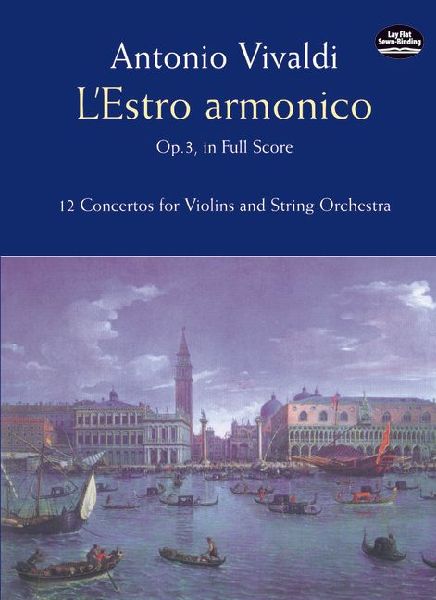 LEstro Armonico, Op. 3, in Full Score: 12 Concertos for 1, 2 and 4 Violins