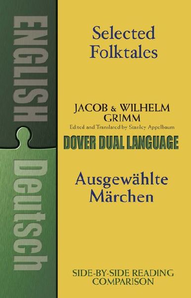 Selected Folktales/Ausgewahlte Marchen: A Dual-Language Book