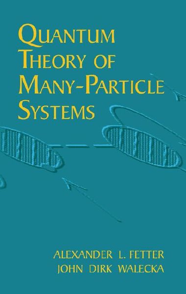 Quantum Theory of Many-Particle Systems