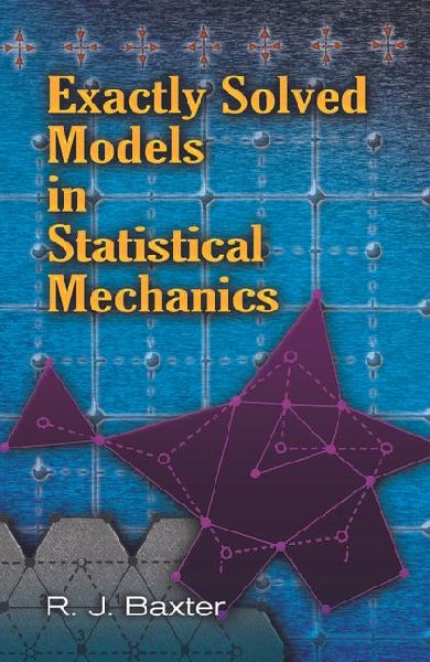 Exactly Solved Models in Statistical Mechanics