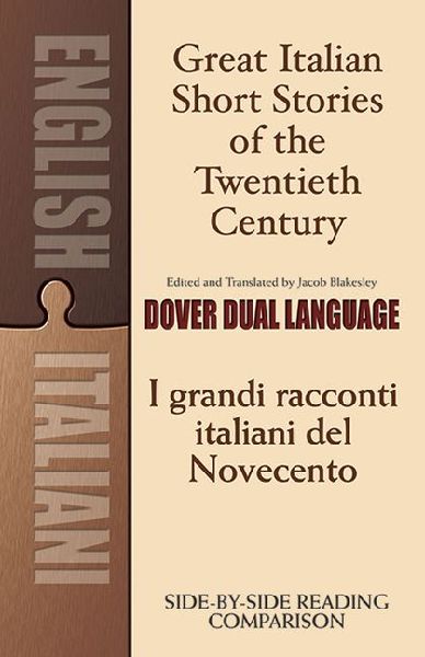 Great Italian Short Stories of the Twentieth Century: A Dual-Language Book