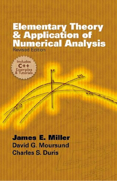 Elementary Theory and Application of Numerical Analysis: Revised Edition