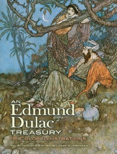 An Edmund Dulac Treasury: 116 Color Illustrations