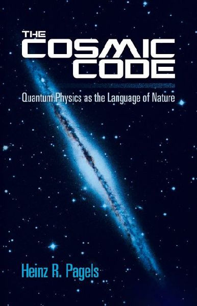 The Cosmic Code: Quantum Physics as the Language of Nature