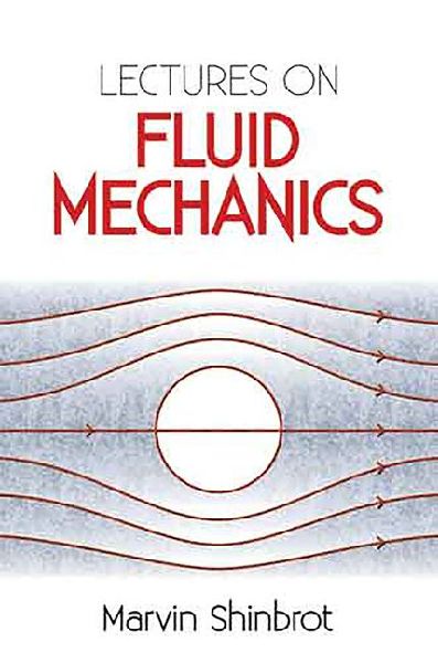 Lectures on Fluid Mechanics