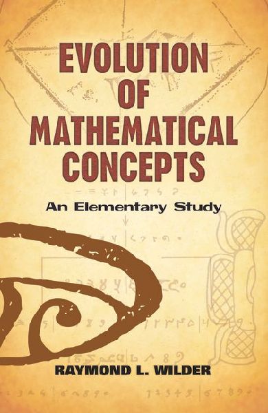 Evolution of Mathematical Concepts