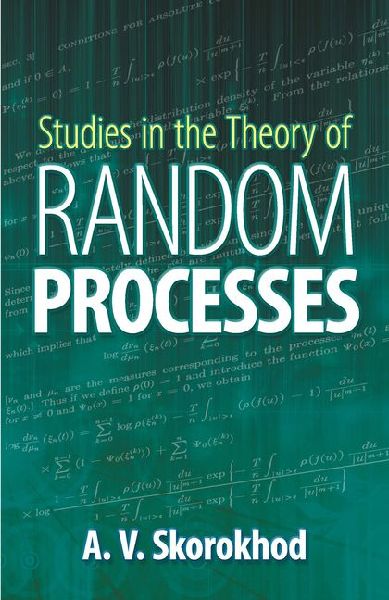 Studies in the Theory of Random Processes