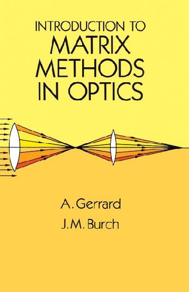 Introduction to Matrix Methods in Optics