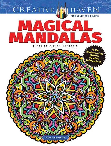 Creative Haven Magical Mandalas Coloring Book: By the Illustrator of the Mystical Mandala Coloring Book
