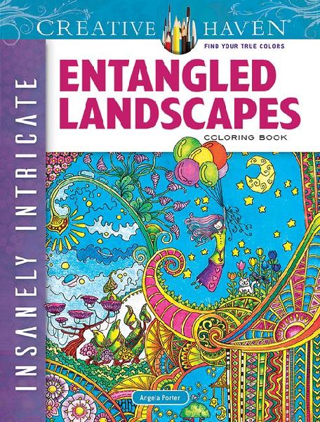 Creative Haven Insanely Intricate Entangled Landscapes Coloring Book