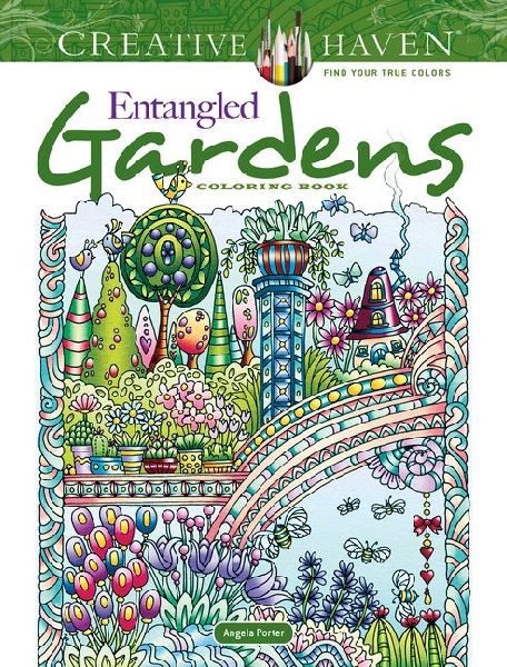 Creative Haven Entangled Gardens Coloring Book