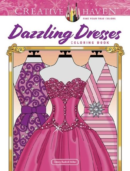 Creative Haven Dazzling Dresses Coloring Book