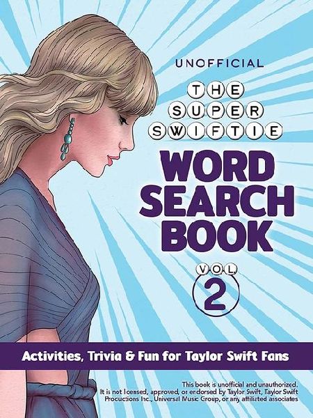 The Unofficial Super Swiftie Word Search Book (Volume 2): Activities Trivia & Fun for Taylor Swift Fans