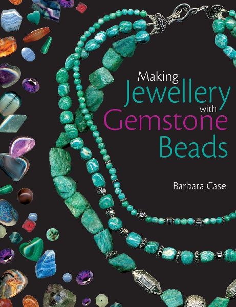 MAKING JEWELLERY WITH GEMSTONE BEADS