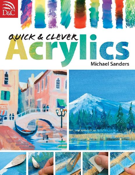 Quick & Clever Acrylics